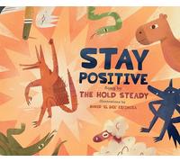Stay Positive: A Children's Picture Book