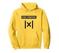 Stay Positive Absolute Value Funny Science Math Teacher Pun Pullover Hoodie