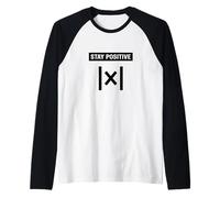 Stay Positive Absolute Value Funny Science Math Teacher Pun Raglan Baseball Tee