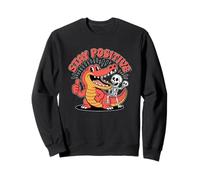 Stay Positive Alligator Skeleton Theme Sweatshirt