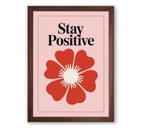 Stay Positive Bloom Botanical Framed Wall Art Print A4 (29.7×21cm) Walnut, Wall Decor for Living Room, Bedroom, Office & Home, Ready to Hang, Art Gift