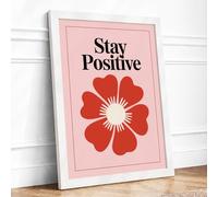 Stay Positive Bloom Botanical Framed Wall Art Print A4 (29.7×21cm) White, Wall Decor for Living Room, Bedroom, Office & Home, Ready to Hang, Art Gift