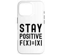 Stay Positive - Funny Kids Math, Math Equation, Math Kids Case for iPhone 16 Pro