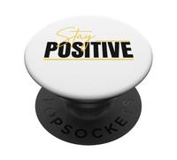 Stay, Positive, Mindset, Matters Inspirational Quote Apparel PopSockets Adhesive PopGrip