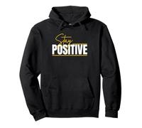 Stay Positive, Motivational Gift, Mental Health Awareness Pullover Hoodie