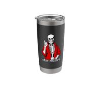 Stay Positive Skeleton Stainless Steel Insulated Tumbler