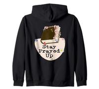 Stay Prayed Up, No Matter What. Especially These Days Zip Hoodie