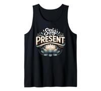 Stay Present Meditation Mindfulness Zen Tank Top