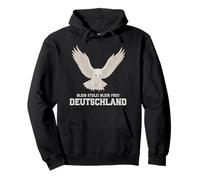 "Stay proud! Stay free!", Patriot, Germany Pullover Hoodie