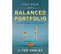 Stay Rich with a Balanced Portfolio: The Price You Pay for Peace of Mind
