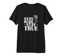 Stay Rude Stay True Ska Premium T-Shirt