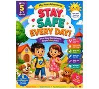 Stay Safe Every Day: Level 5 : Age 6 Years To 7 Years (Tiny Minds)