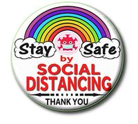 "STAY SAFE - SOCIAL DISTANCING" - PUBLIC HEALTH PROMOTION- Pandemic/Coronavirus/Covid-19 - Rainbow Button Badge - 55 MM/2.2" Diameter