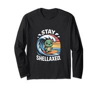 Stay Shellaxed Surf Turtle Adventure Beach Fun Long Sleeve T-Shirt
