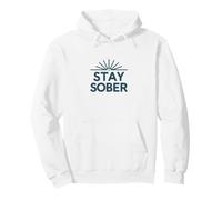 Stay Sober Prevention Sobriety Recovery Pullover Hoodie