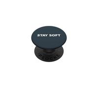 Stay Soft Empathy Typography Kindness Awareness PopSockets Adhesive PopGrip