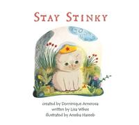 Stay Stinky Wisp: Book Two