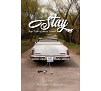 STAY: Stop Thinking About Yourself