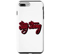 Stay Strong Be Positive Illustration Quotes Graphic Designs Case for iPhone 7 Plus/8 Plus