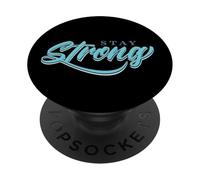 Stay Strong Empowering Motivational PopSockets Adhesive PopGrip