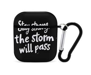 Stay Strong The Storm Wil Pass Case Compatible with AirPods 2nd 1st