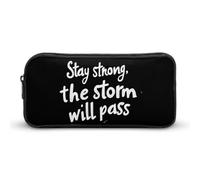 Stay Strong The Storm Wil Pass Portable Pencil Pen Case Cosmetic Bag Storage Organizer Makeup Pouch Holder