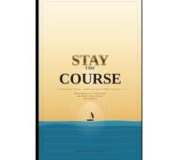 STAY THE COURSE: 30 DAYS OF FAITH - WHEN GIVING UP FEELS EASIER