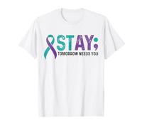 Stay Tomorrow Needs You Suicide Prevention Awareness Support T-Shirt