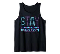 Stay Tomorrow Needs You Tank Top