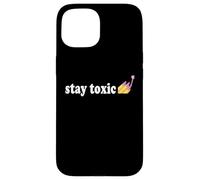 STAY TOXIC Funny Nail Polish Case for iPhone 15