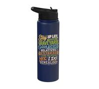 Stay Up Late Graveyards Dead Relatives Genealogy Humor Stainless Steel Insulated Water Bottle