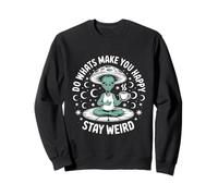 Stay Weird Alien Yoga Shirt - Do What Makes You Happy Sweatshirt