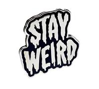 Stay Weird Badge Enamel Brooch Stand Out From The Crowd Be Proud Jewellery Pin Punk Goth