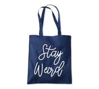 Stay Weird Crazy Strange Tote Shopping Bag 10 Litres Capacity 42 x 38cm