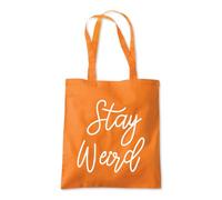 Stay Weird Crazy Strange Tote Shopping Bag 10 Litres Capacity 42 x 38cm