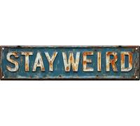 Stay Weird Street Sign Retro Funny Wall Decor Metal Tin Signs Fall Season Horror Theme Inappropriate Humor Bar Home College Dorm Decor 16x4 in