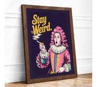 Stay Weird Typography Framed Wall Art Print A1 (84.1×59.4cm) Walnut, Wall Decor for Living Room, Bedroom, Office & Home, Ready to Hang, Art Gift