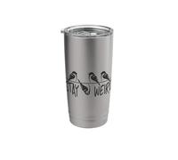 Stay Weird! Weirdo Bird Sparrow Upside Down Inspirational Stainless Steel Insulated Tumbler