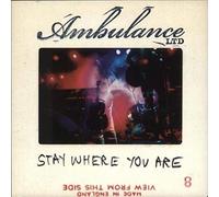 Ambulance Ltd - Stay Where You Are [7" VINYL]