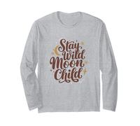 Stay Wild, Moon Child - Celestial Boho Vibes Retro Spirit Long Sleeve T-Shirt