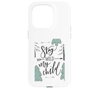 Stay Wild My Child Forest Family Quote Outdoors Case for iPhone 15 Pro
