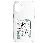 Stay Wild My Child Forest Family Quote Outdoors Case for iPhone 16