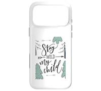 Stay Wild My Child Forest Family Quote Outdoors Case for iPhone 17 Pro Max