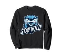 Stay Wild - Otter Design | Nature & Adventure Motif Sweatshirt