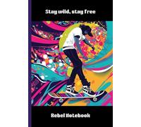 Stay wild, stay free - Lined, 150 pages, 6 x 9, gift for teenagers and friends