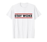 Stay Woke Protest T-Shirt, Informed Gift Shirt T-Shirt
