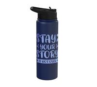 Stay; Your Story is far from Over Stainless Steel Insulated Water Bottle