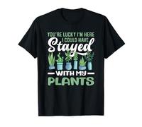 Stayed with My Plants Funny Plant Lover Gardener T-Shirt