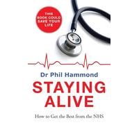 Staying Alive: How to Get the Best From the NHS