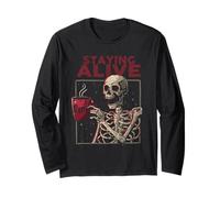 Staying Alive Skeleton Drink Coffee Funny Skull Halloween Long Sleeve T-Shirt